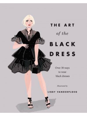 The Art of the Black Dress Over 30 Ways to Wear Black Dresses