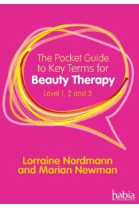 The Pocket Guide to Key Terms for Beauty Therapy