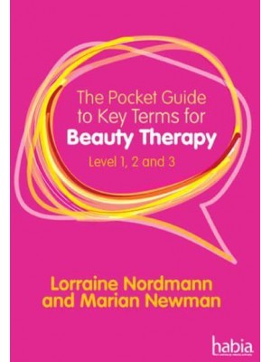 The Pocket Guide to Key Terms for Beauty Therapy