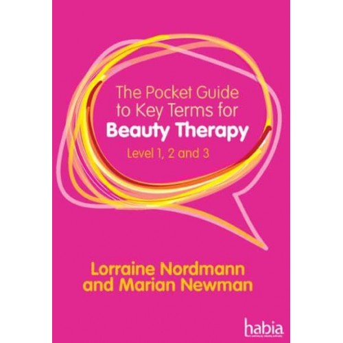The Pocket Guide to Key Terms for Beauty Therapy