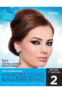 Hairdressing and Barbering The Foundations : The Official Guide to Level 2 - HABIA Series