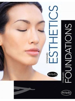 Milady Standard Foundations With Standard Esthetics: Fundamentals