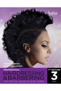 Professional Hairdressing and Barbering The Official Guide to Level 3 - HABIA Series