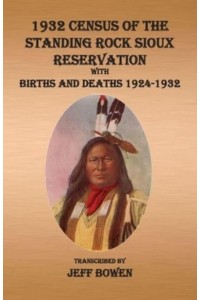 1932 Census of The Standing Rock Sioux Reservation