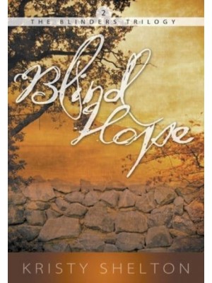 Blind Hope Volume 2 - The Blinders Trilogy