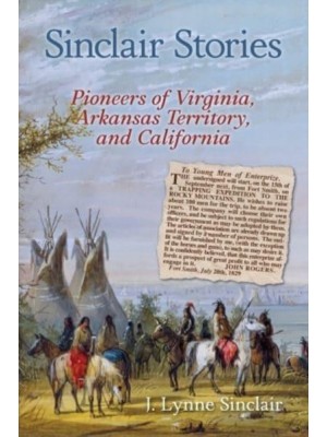 Sinclair Stories Pioneers of Virginia, Arkansas Territory, and California