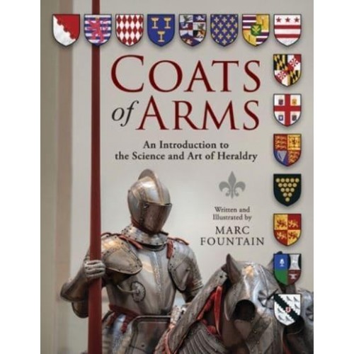 Coats of Arms An Introduction to the Science and Art of Heraldry