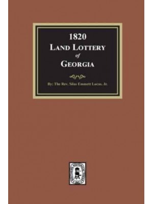 The Third or 1820 Land Lottery of Georgia