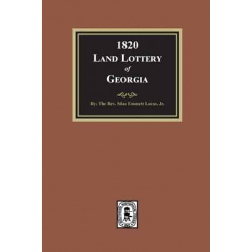 The Third or 1820 Land Lottery of Georgia