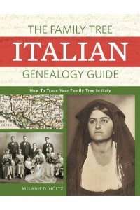 The Family Tree Italian Genealogy Guide