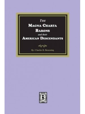 The Magna Charta Barons and Their American Descendants