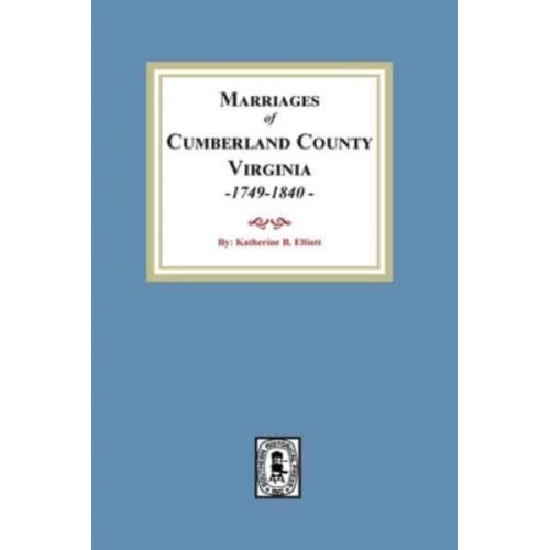 Marriage Records of Cumberland County, Virginia, 1749-1840