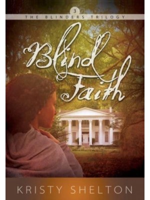 Blind Faith Volume 3 - The Blinders Trilogy