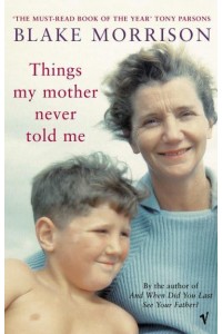 Things My Mother Never Told Me