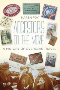 Ancestors on the Move A History of Overseas Travel