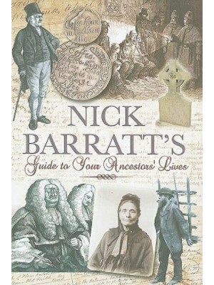 Nick Barratt's Beginner's Guide to Your Ancestor's [Sic] Lives