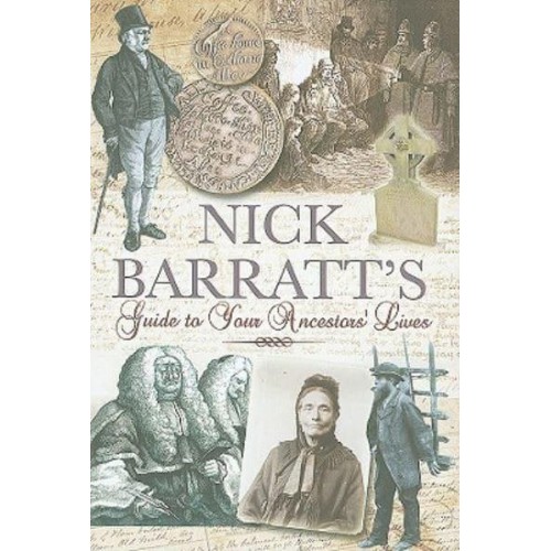 Nick Barratt's Beginner's Guide to Your Ancestor's [Sic] Lives