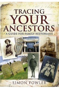 Tracing Your Ancestors A Guide for Family Historians
