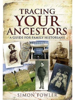 Tracing Your Ancestors A Guide for Family Historians