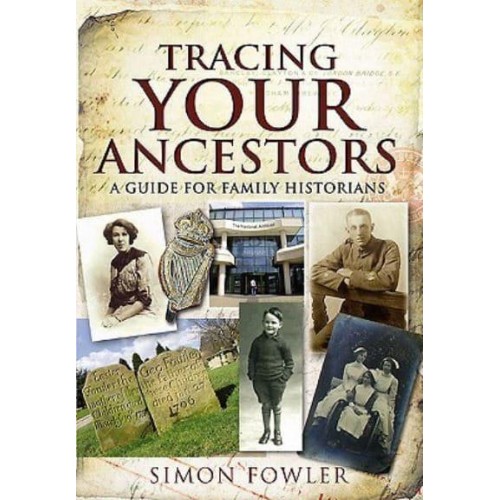 Tracing Your Ancestors A Guide for Family Historians