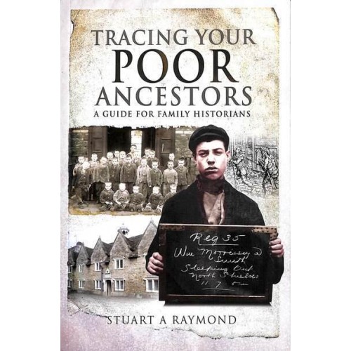 Tracing Your Poor Ancestors A Guide for Family Historians