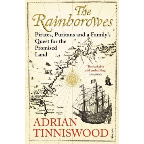 The Rainborowes Pirates, Puritans and a Family's Quest for the Promised Land