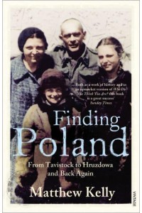 Finding Poland From Tavistock to Hruzdowa and Back Again