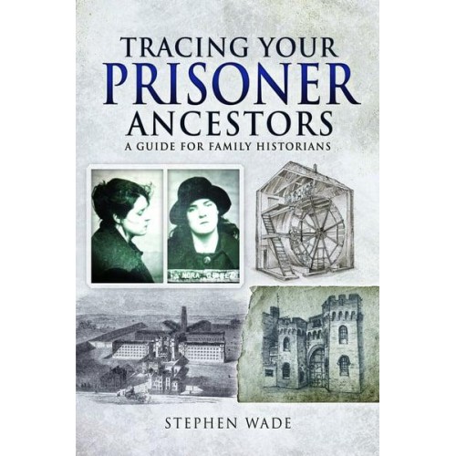 Tracing Your Prisoner Ancestors