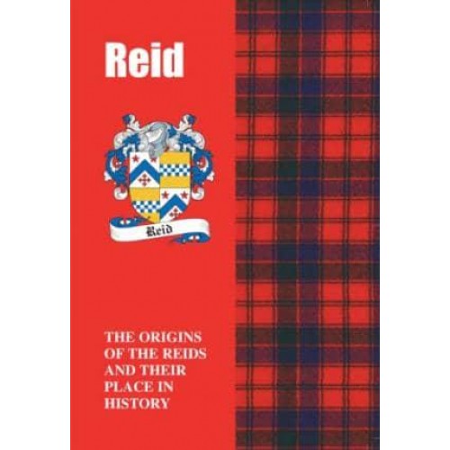 Reid The Origins of the Clan Reid and Their Place in History - Scottish Clan Mini-Book