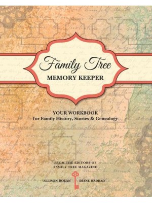 Family Tree Memory Keeper Your Workbook for Family History, Stories and Genealogy