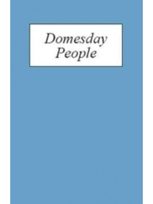 Domesday People 1 Domesday Book A Prosopography of Persons Occurring in English Documents 1066-1166