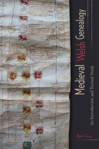 Medieval Welsh Genealogy An Introduction and Textual Study - Studies in Celtic History