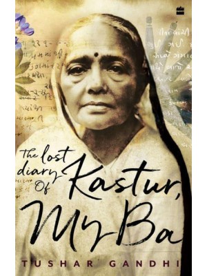 The Lost Diary of Kastur, My Ba