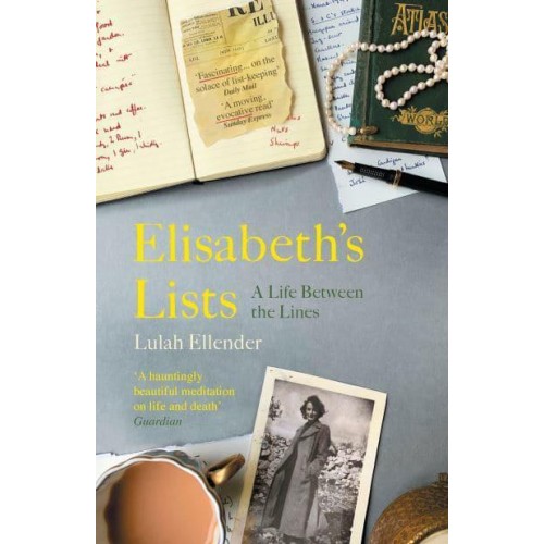 Elisabeth's Lists A Life Between Lines