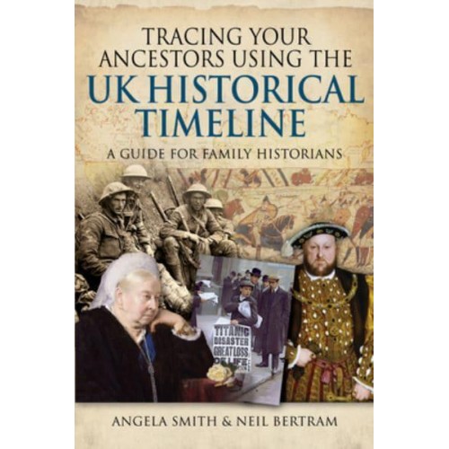 Tracing Your Ancestors Using the UK Historical Timeline