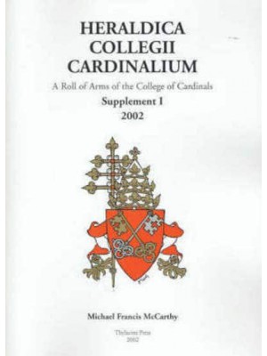 Heraldica Collegii Cardinalium: Supplement I [For the Consistory of 2001] 2003