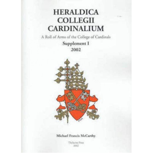 Heraldica Collegii Cardinalium: Supplement I [For the Consistory of 2001] 2003