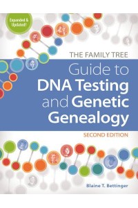 The Family Tree Guide to DNA Testing and Genetic Genealogy