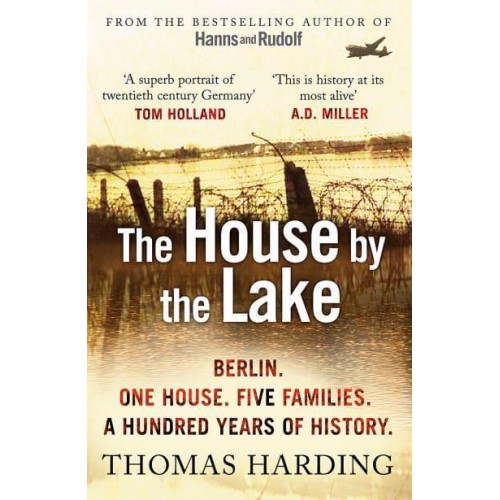 The House by the Lake Berlin, One House, Five Families, a Hundred Years of History