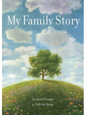 My Family Story Guided Prompts to Tell Our Story - Creative Keepsakes