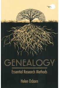 Genealogy Essential Research Methods