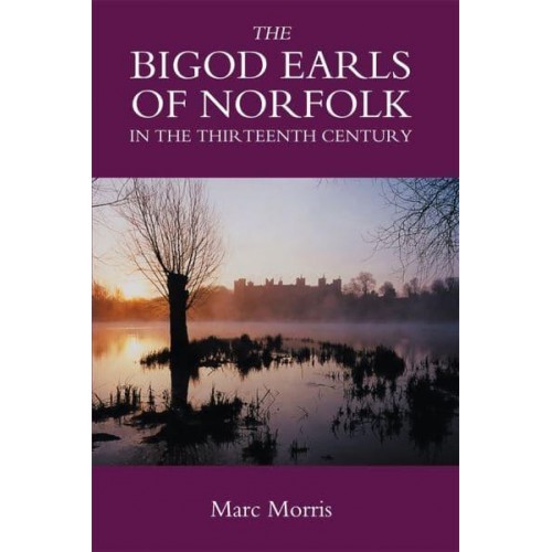 The Bigod Earls of Norfolk in the Thirteenth Century