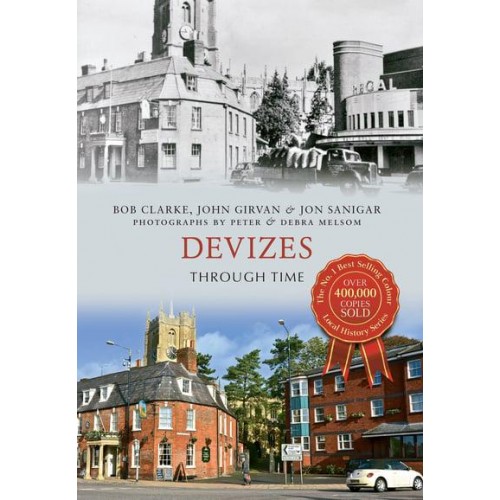 Devizes Through Time - Through Time