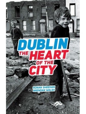 Dublin The Heart of the City