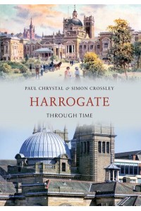 Harrogate Through Time - Through Time
