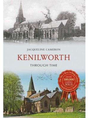Kenilworth Through Time - Through Time