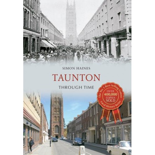 Taunton Through Time - Through Time