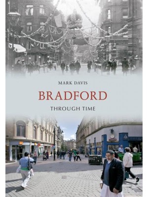 Bradford Through Time - Through Time