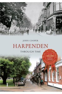 Harpenden Through Time - Through Time