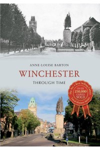 Winchester Through Time - Through Time
